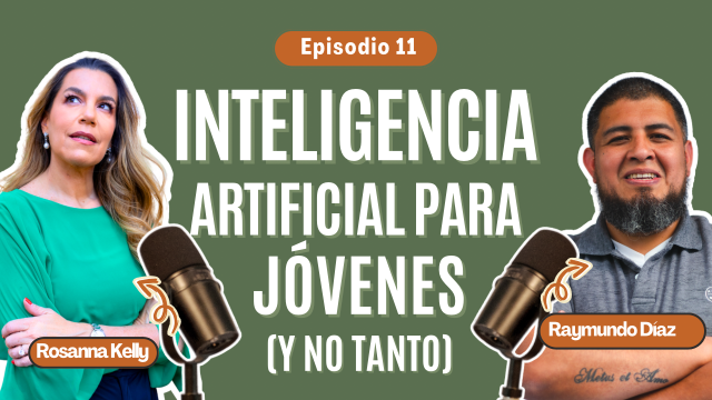 T3E11 Inteligencia Artificial para Jóvenes y No Tan Jóvenes | Raymundo Díaz